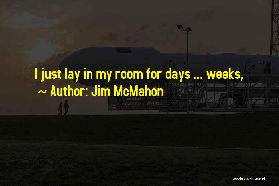 Jim McMahon Quotes 1207679