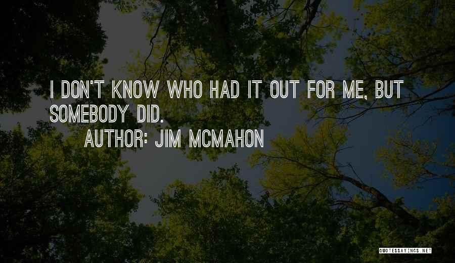 Jim McMahon Quotes 741720