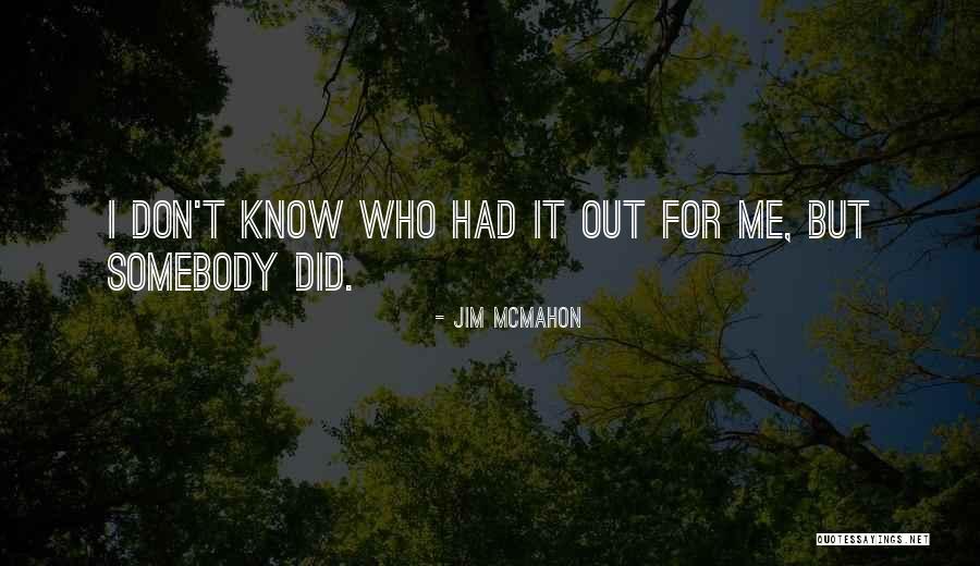 Jim McMahon Quotes 741720 Jim McMahon Quotes 741720
