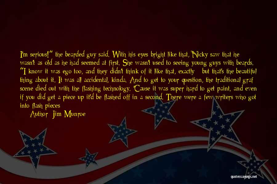 Jim Munroe Quotes 1244590