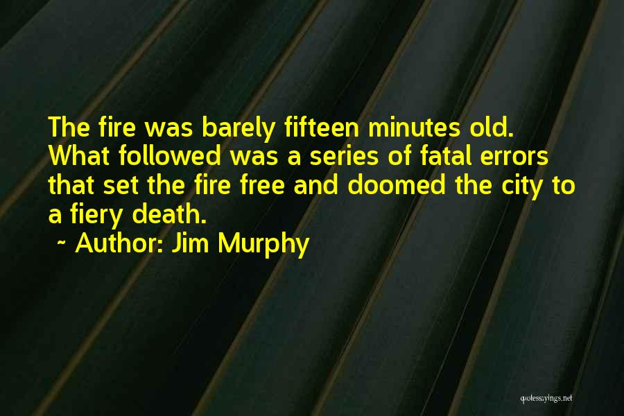 Jim Murphy Quotes 156871