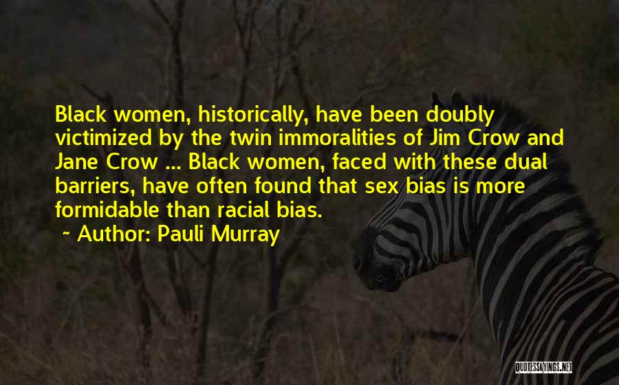 Jim Murray Quotes By Pauli Murray