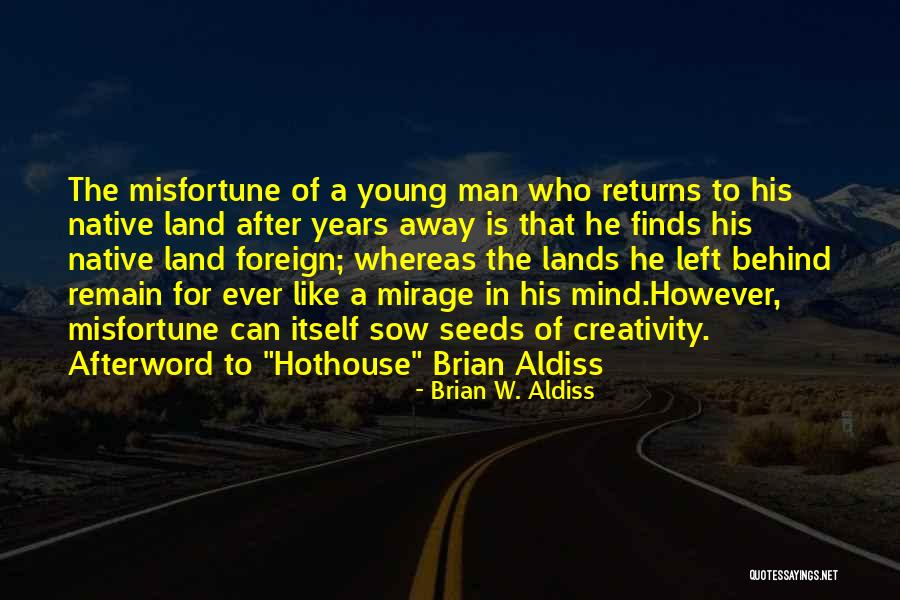 Jim Northrup Quotes By Brian W. Aldiss Jim Northrup Quotes By Brian W. Aldiss