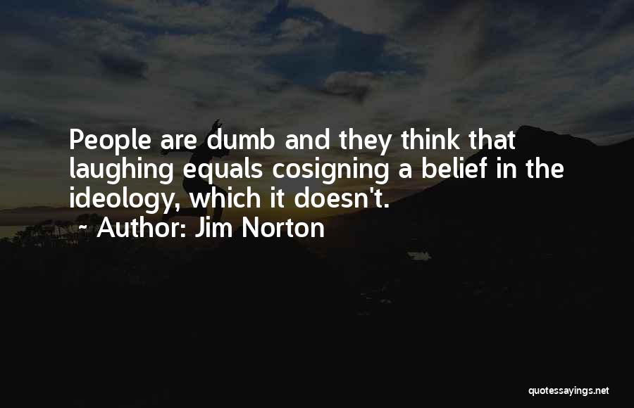 Jim Norton Quotes 1998143
