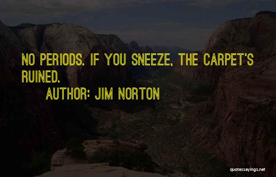 Jim Norton Quotes 344692