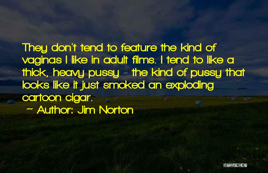 Jim Norton Quotes 526136