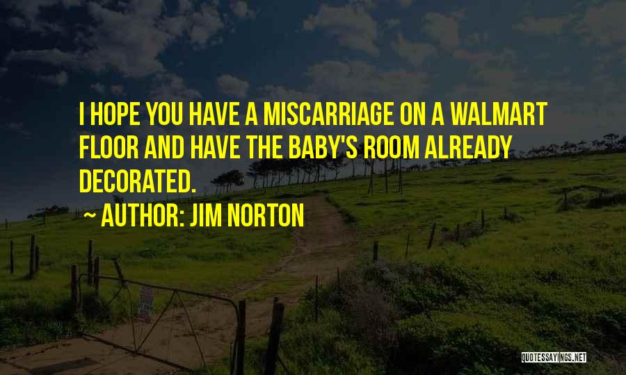 Jim Norton Quotes 720184