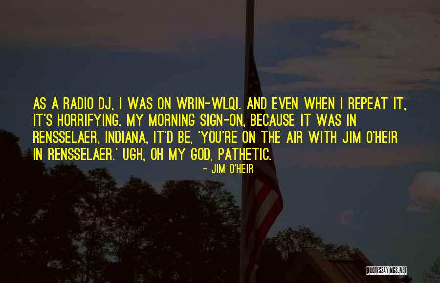 Jim O'Heir Quotes 918997