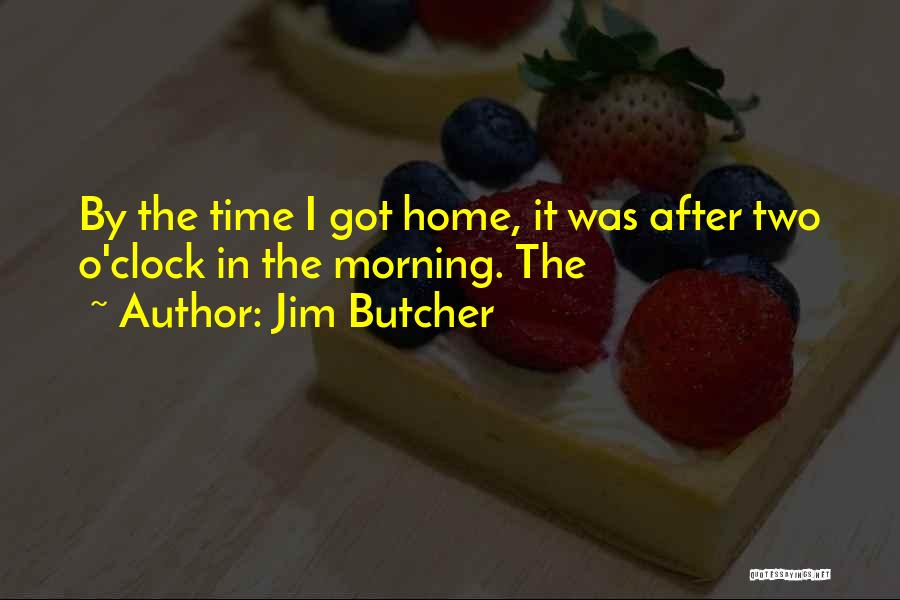 Jim O'neill Quotes By Jim Butcher