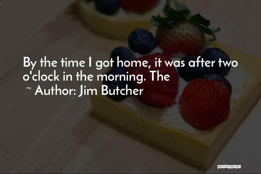 Jim O'rourke Quotes By Jim Butcher