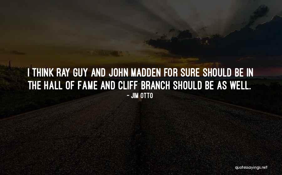 Jim Otto Quotes 163869 Jim Otto Quotes 163869