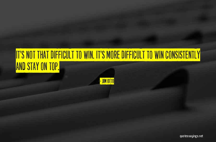 Jim Otto Quotes 1972362 Jim Otto Quotes 1972362