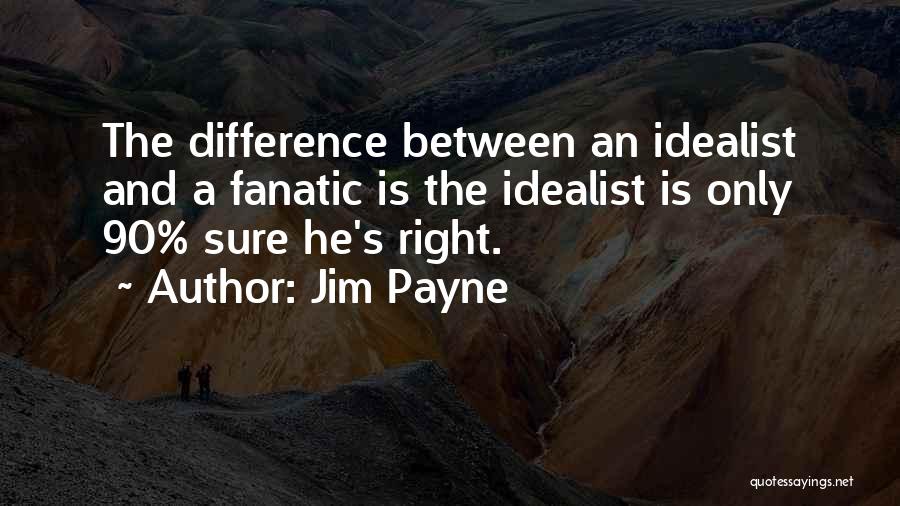 Jim Payne Quotes 1197730