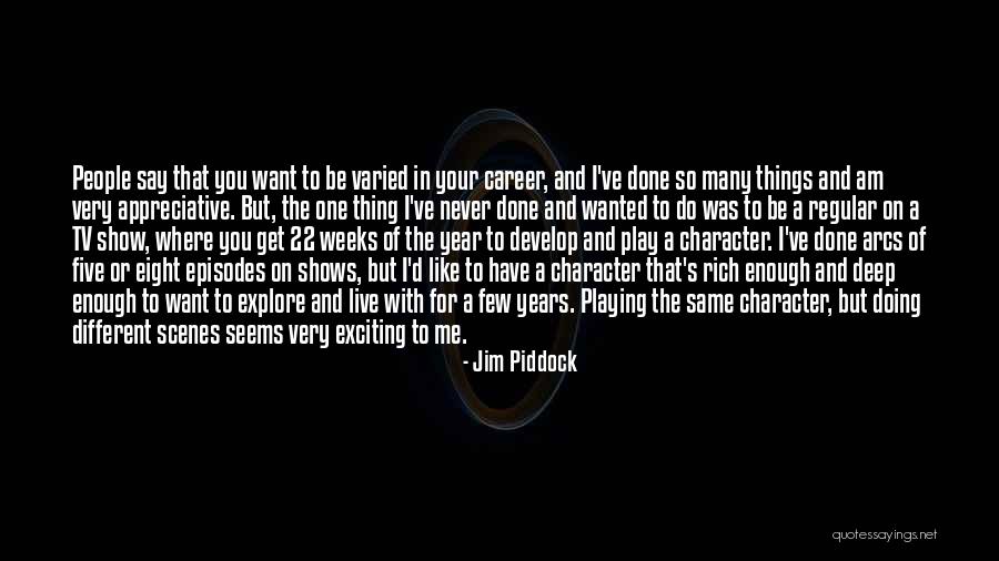 Jim Piddock Quotes 1280399