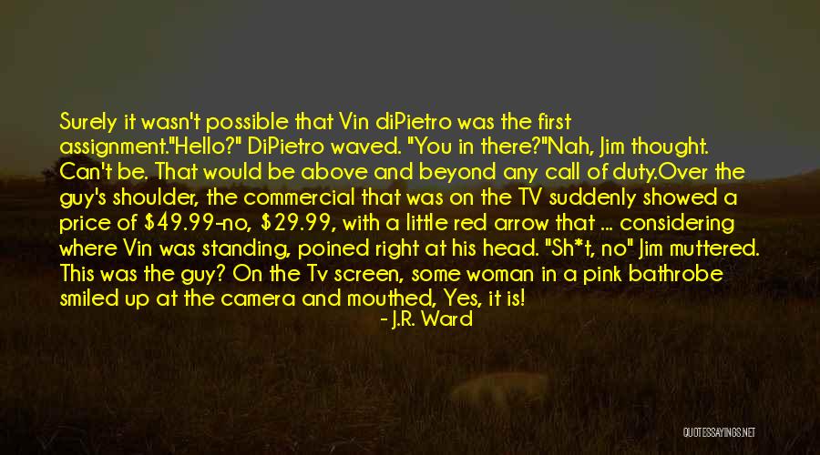 Jim Price Quotes By J.R. Ward Jim Price Quotes By J.R. Ward