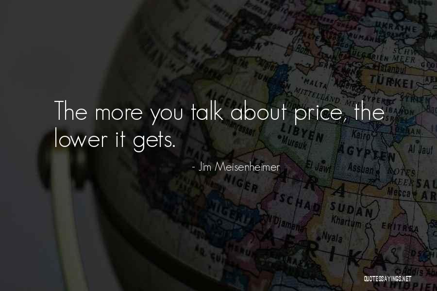 Jim Price Quotes By Jim Meisenheimer Jim Price Quotes By Jim Meisenheimer