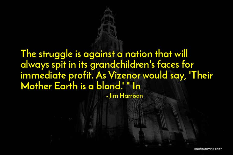 Jim Profit Quotes By Jim Harrison