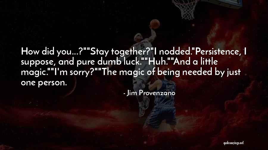 Jim Provenzano Quotes 1280107