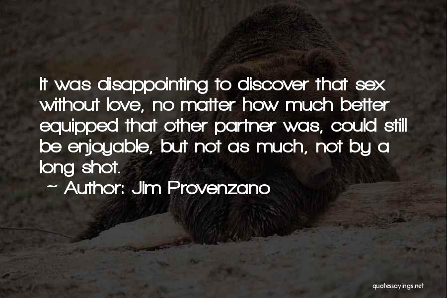 Jim Provenzano Quotes 1786121