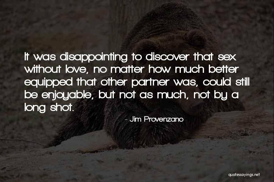 Jim Provenzano Quotes 1786121