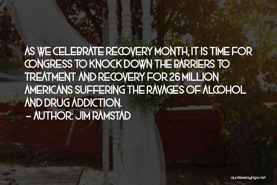 Jim Ramstad Quotes 747541