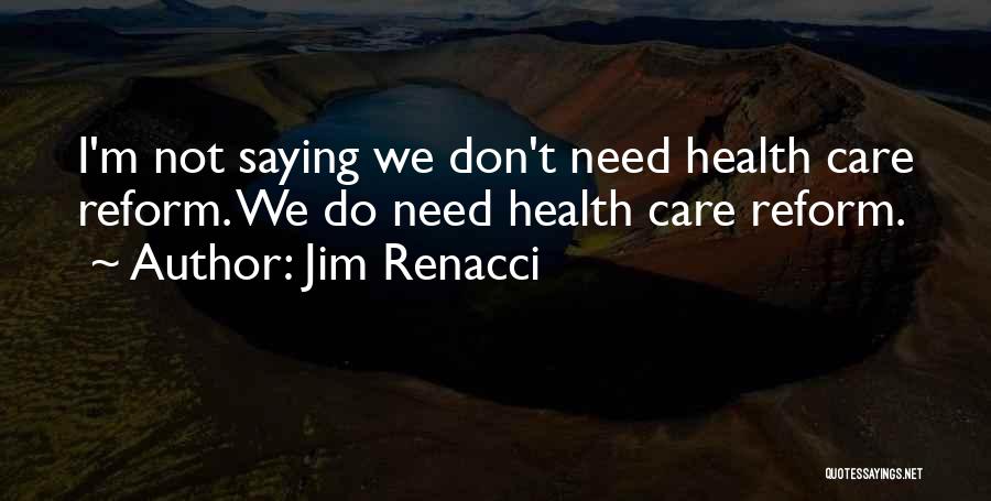 Jim Renacci Quotes 2196703