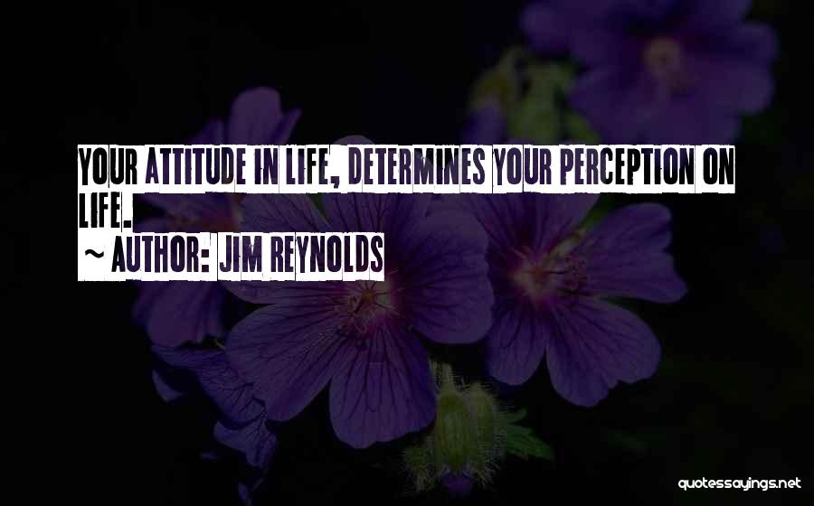 Jim Reynolds Quotes 1489548