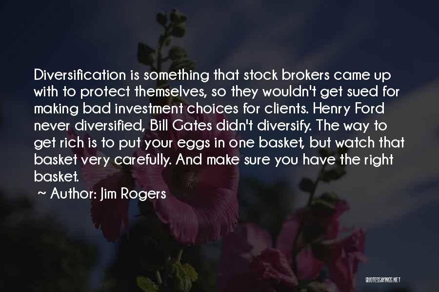 Jim Rogers Quotes 1077177