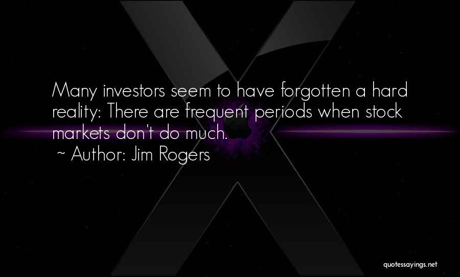 Jim Rogers Quotes 124227