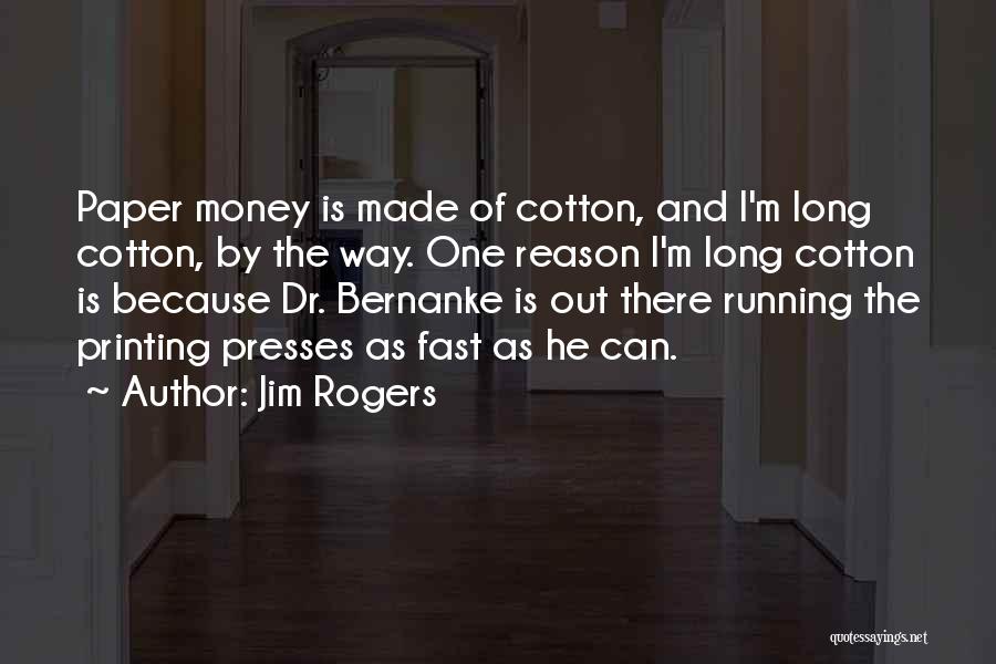 Jim Rogers Quotes 1584167