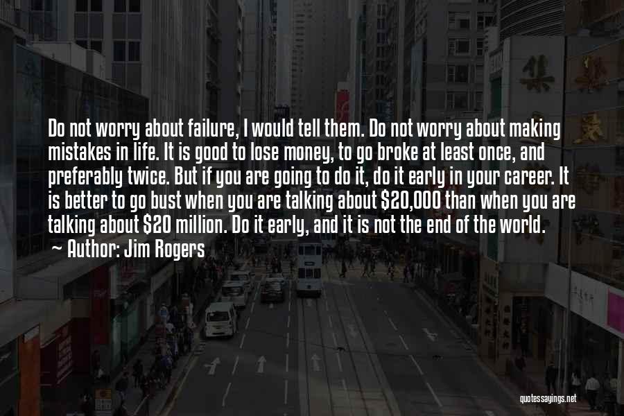 Jim Rogers Quotes 1860001