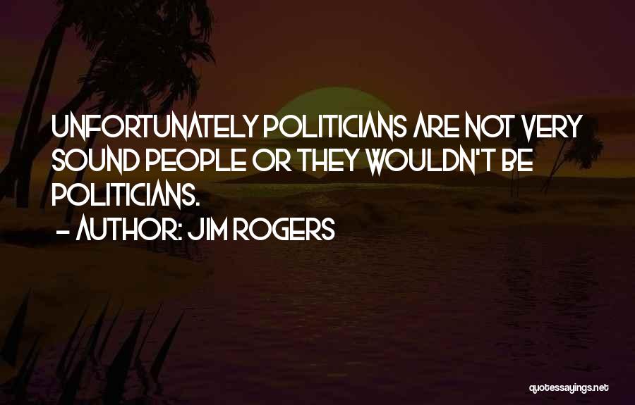 Jim Rogers Quotes 2106167