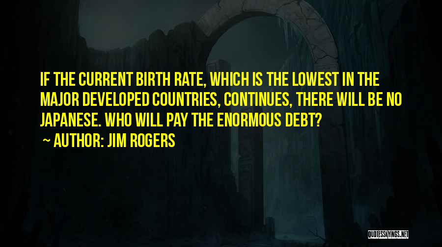 Jim Rogers Quotes 2205696