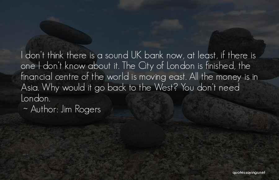 Jim Rogers Quotes 515949