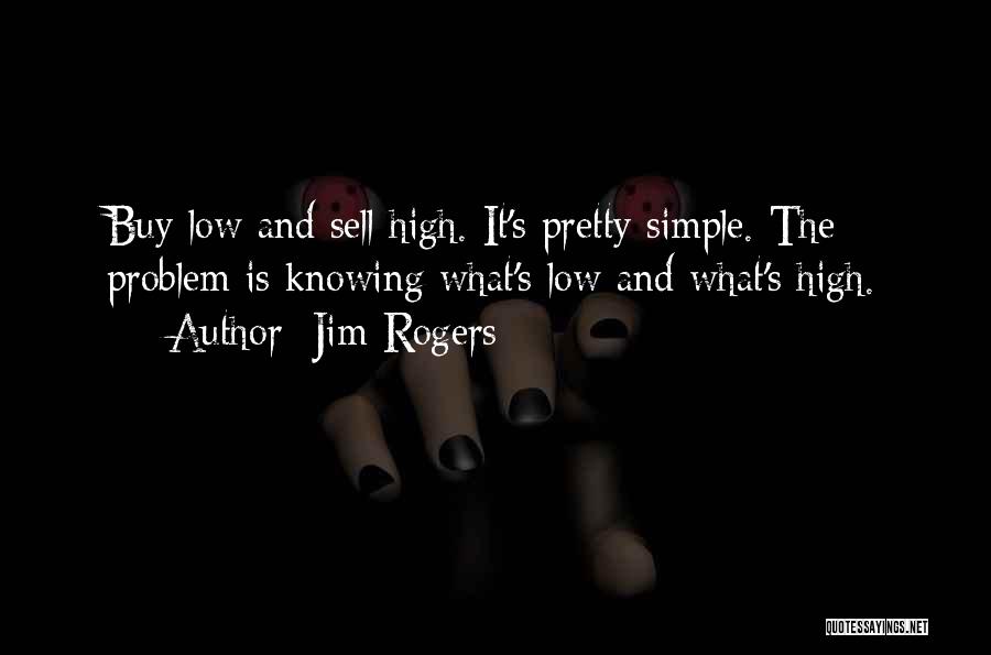 Jim Rogers Quotes 606557