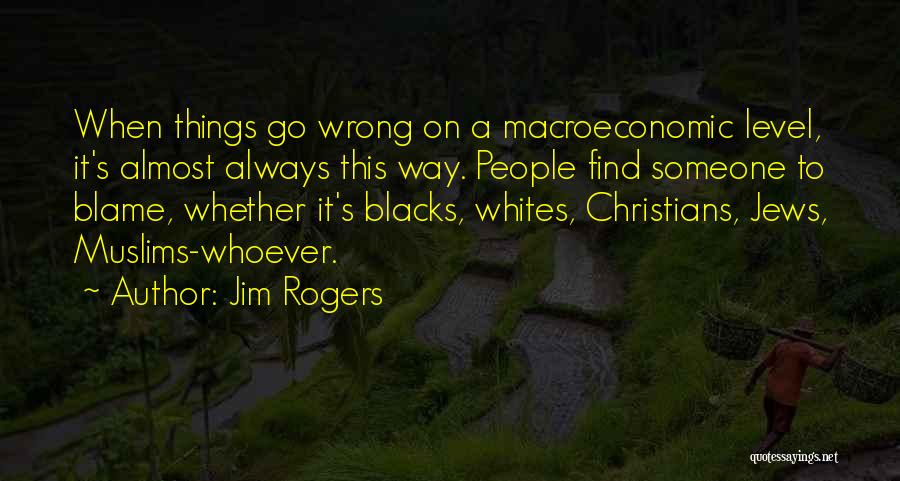 Jim Rogers Quotes 776452