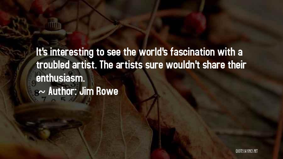 Jim Rowe Quotes 2052329