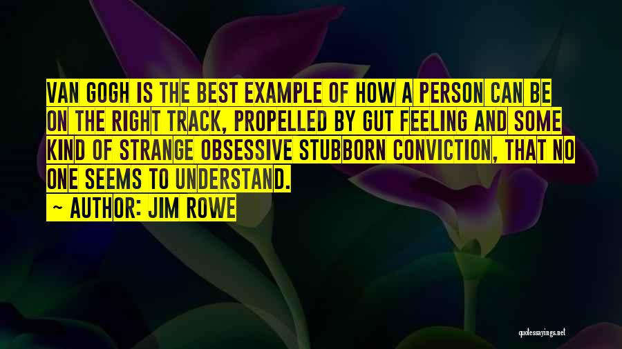 Jim Rowe Quotes 764602