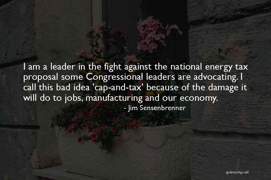 Jim Sensenbrenner Quotes 1561518