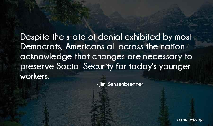 Jim Sensenbrenner Quotes 577324