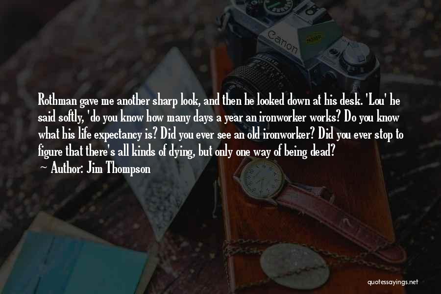 Jim Sharp Quotes By Jim Thompson