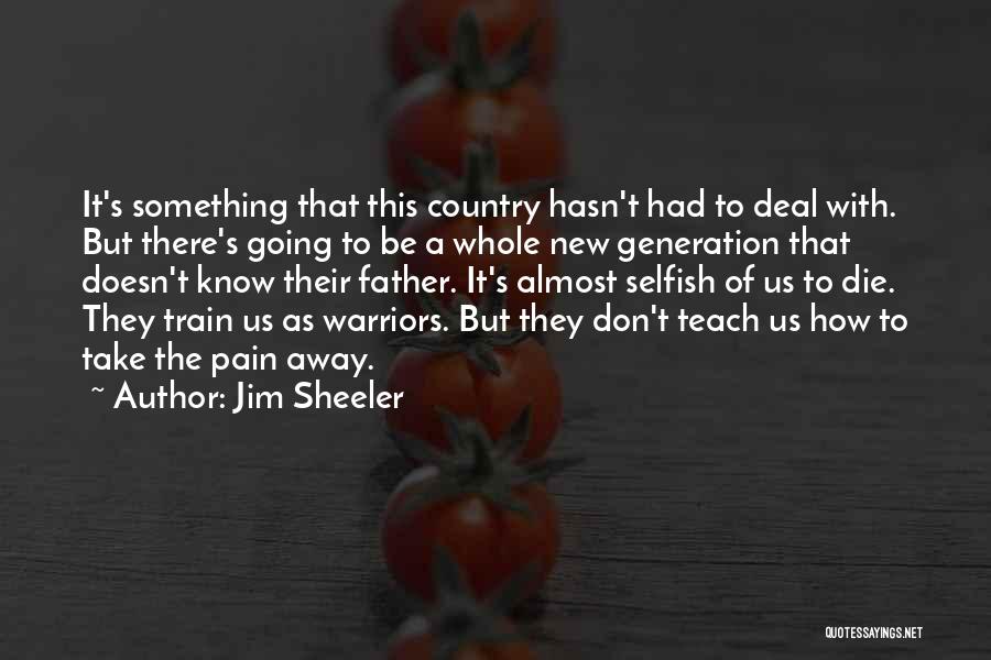 Jim Sheeler Quotes 2058342