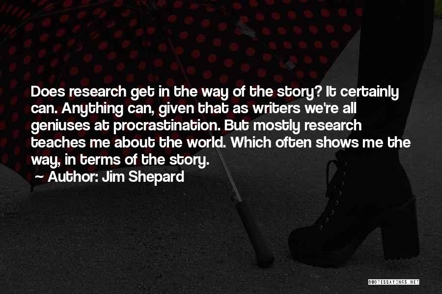 Jim Shepard Quotes 2004637