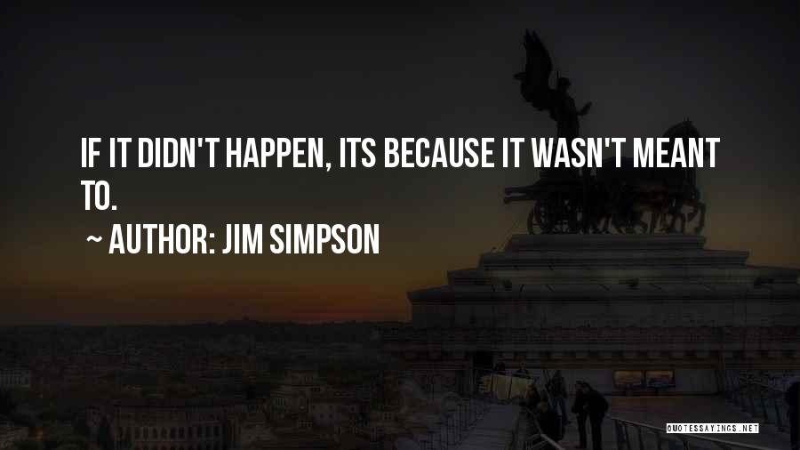 Jim Simpson Quotes 1550660