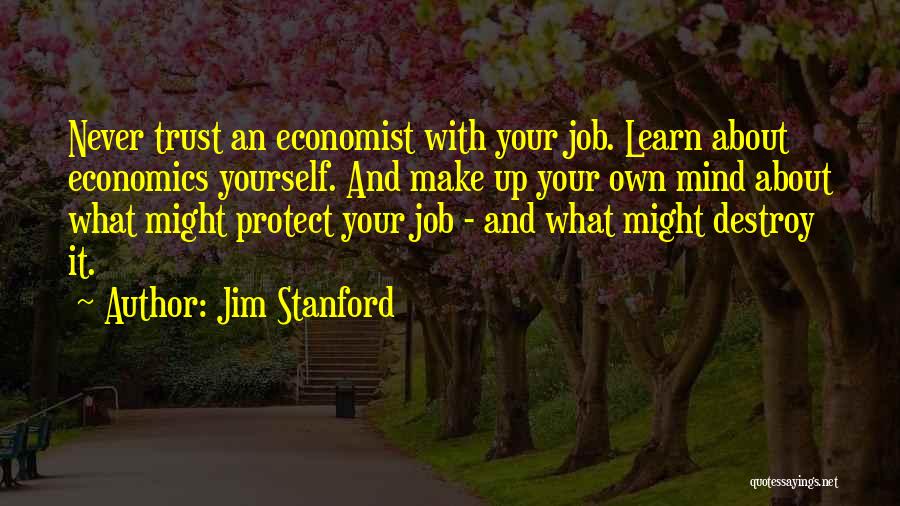 Jim Stanford Quotes 1486044