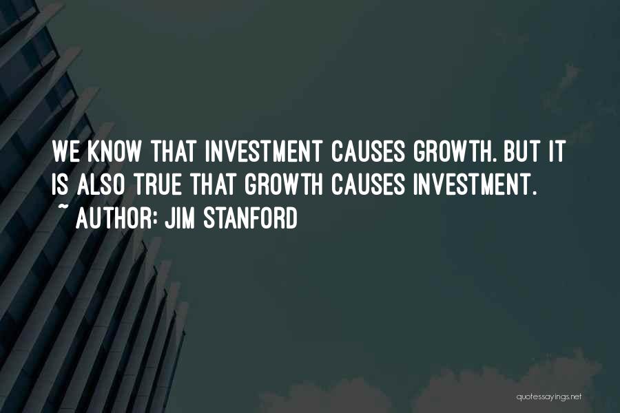 Jim Stanford Quotes 1879967