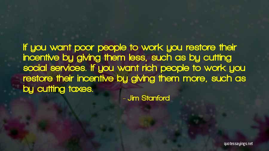 Jim Stanford Quotes 881084