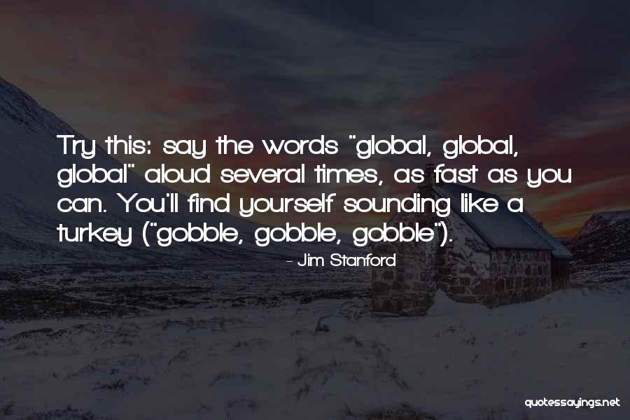 Jim Stanford Quotes 995691