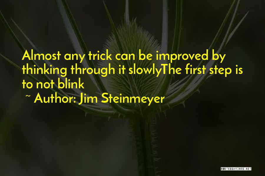 Jim Steinmeyer Quotes 1650933