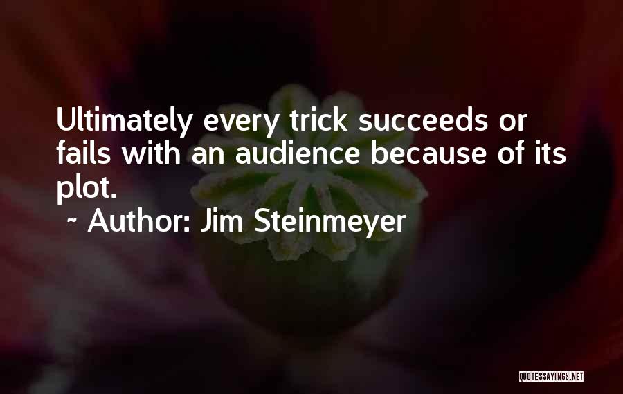 Jim Steinmeyer Quotes 1790172